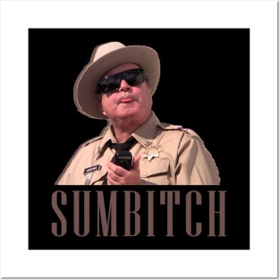 buford t justice - sumbitch Posters and Art